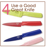 4. Use a Good Great Knife
