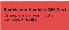 Bumble and bumble eGift Card - It's simple and arrives in just a  few hours (virtually).