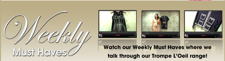 Watch our Weekly Must Haves range where we show you this weeks latest looks!
