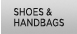 Shoes & Handbags
