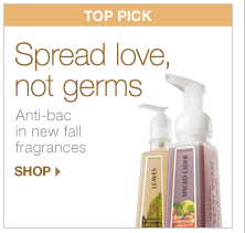 TOP PICK - Spread love, not germs. Anti-bac in new fall fragrances
