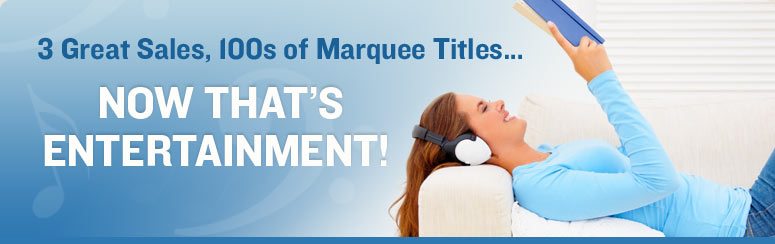 3 Great Sales, 100s of Marquee Titles...NOW THAT'S ENTERTAINMENT!