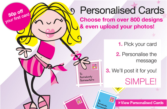 Choose from over 800 designs & even upload your photos - View Personalised Cards