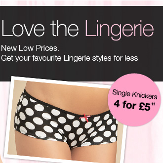 New Low Prices. Get your favourite Lingerie styles for less