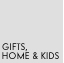Gifts, Home & Kids