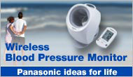 Wireless Blood Presure Monitor. Panasonic ideas for life.