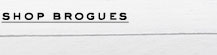 SHOP BROGUES