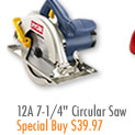 12A 7-1/4 Circular Saw $39.97