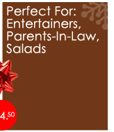 Perfect For: Entertainers, Parents-In-Law, Salads