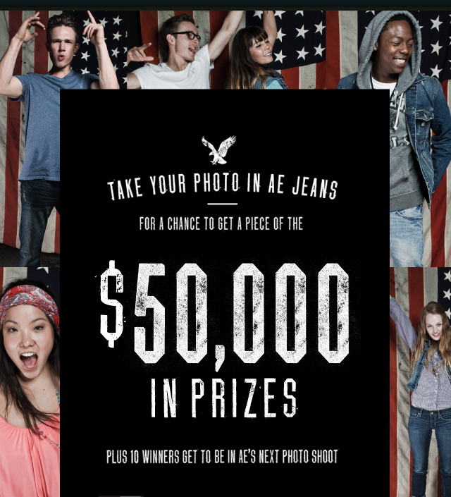 Take Your Photo In AE Jeans For A Chance To Get A Piece Of The $50,000 In Prizes | Plus 10 Winners Get To Be In AE's Next Photo Shoot