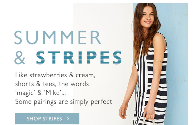 SUMMER & STRIPES >