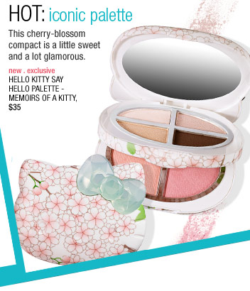 HOT: Iconic Palette We love how this cherry-blossom compact is a little sweet and a lot glamorous. new . exclusive Hello Kitty Say Hello Palette - Memoirs Of A Kitty, $35