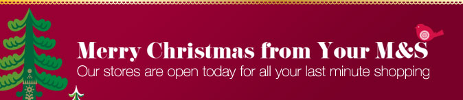 Our stores are open today for all your last minute shopping